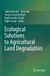 Ecological Springer Nature Ecological Solutions to Agricultural Land Degradation