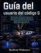 Guía Libri GmbH Guía del usuario del código G: Manual paso a paso para programación CNC, control de máquinas, comandos de movimiento, trayectorias de herramientas, ... impresión 3D y flujos de trabajo prácticos