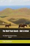 The Wolf Pack Ranch Bull & Armor