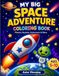 My Big Space Adventure Coloring Book