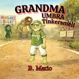 Grandma Umbra Tinkersmell