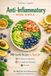 Anti-Inflammatory Made Simple: 100 Gentle Recipes for Real Life — No Expensive Ingredients, No Complicated Techniques, No Guilt