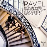 PIAS Nederland Elsa Grether & David Lively - Ravel: Complete Works For Violin And (CD)