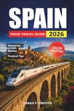 Spain Train Travel Guide 2026