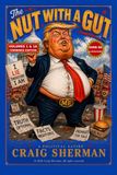 THE NUT WITH A GUT: COMBINED VOLUMES 1 & 1A BLACK & WHITE