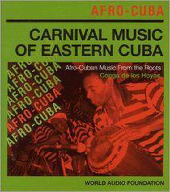 Carnival Soul Jazz Records Ltd Carnival Music Of Eastern Cuba: Conga De Los Hoyos