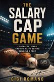 The Libri GmbH The Salary Cap Game: Contracts, Stars, and the Maths Behind Building a Team