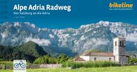 Alpe Verlag Esterbauer Radtourenbücher - Alpe Adria Radweg Von Salzburg an die Adria