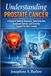 Understanding Icecat Understanding Prostate Cancer: A Practical Guide to Awareness, Early Detection, Treatment Options, and Everyday Support for Men’s Health