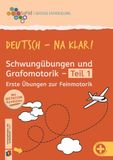 Deutsch Verlag an der Ruhr Deutsch - na klar! Schwungübungen und Grafomotorik Teil 1