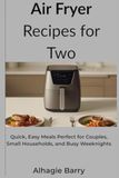 Air Fryer Recipes for Two