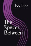 The Spaces Between