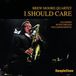 Sonic Rendezvous The Brew Moore - I Should Care (CD)