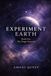 Experiment Earth: The Origin Protocol