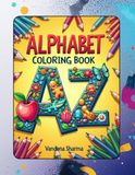 Alphabet Coloring Book: A Fun A–Z Coloring Adventure with Everyday Objects for Early Learners (Ages 3–6)