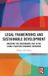 Legal Routledge Legal Frameworks and Sustainable Development: Bridging the Governance Gap in the China–Pakistan Economic Corridor Hardcover