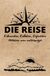 DIE REISE: Erkunden, Erleben, Erfassen | Notizen von unterwegs: 100 Seiten - DIN A5 - Liniert | Perfekt für Gedanken und Alltag - Skizzenbuch - Tagebuch - Erinnerungsbuch