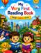 My Very First Reading Book: Fun and Easy Reading Practice with Simple Sentences, Everyday Adventures, Animals, and New Words for Beginning Readers Ages 3–7