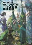 The Dark Horse Comics The Art of Octopath Traveler 2020-2023
