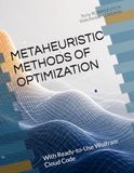 METAHEURISTIC METHODS OF OPTIMIZATION: With Ready-to-Use Wolfram Cloud Code