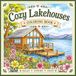 Cozy Lakehouses Coloring Book: Peaceful Lakeside Retreats, Scenic Waterfront Homes, Canoes, Docks & Relaxing Nature Scenes to Color