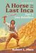 A Horse for the Last Inca: Part 2 - Into Rebellion 9798991223065