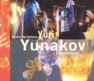 Yuri Yunakov Ensemble - Roma Variations (CD)