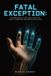 Fatal Libri GmbH The Glitch Hunter Chronicles- Fatal Exception Hardcover