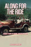 ALONG Libri GmbH ALONG FOR THE RIDE: Seventy Years of Science, Politics and War Paperback