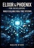 Elixir & Phoenix for Developers
