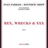 Rex, Wrecks & XXX