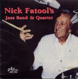 Sonic Rendezvous Nick Fatool's Jazz Band & Nick Fatool's Quartet - Nick Fatool's Jazz Band & Quartet (CD)