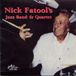 Sonic Rendezvous Nick Fatool's Jazz Band & Nick Fatool's Quartet - Nick Fatool's Jazz Band & Quartet (CD)