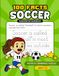 100 Soccer Facts Handwriting Workbook