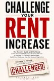 Challenge Your Rent Increase: The Tenant's Guide and Workbook to the Section 13 Notice and First-tier Tribunal in England — Check the Market Rent, Build Your Evidence, Use the Renters' Rights Act
