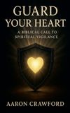 Guard Libri GmbH Guard Your Heart