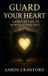 Guard Libri GmbH Guard Your Heart