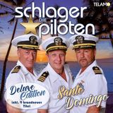Universal Music Die Schlagerpiloten - Santo Domingo - Deluxe Edition