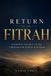 Return Libri GmbH Return to the Fitrah