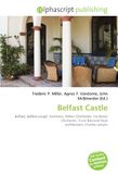 Belfast Castle: Belfast, Belfast Lough, Normans, Arthur Chichester, 1st Baron Chichester, Scots Baronial Style architecture, Charles Lanyon