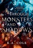 Through Monsters of Rengarem: Through Monsters and Shadows
