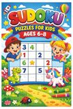 Sudoku Puzzles for Kids ages 6-8