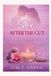Sex Independently Published Sex After the Cut: Healing Your Body and Reclaiming Intimacy After Episiotomy Paperback