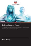 Entre Editions Notre Savoir Entre glace et fonte