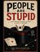 People Are Stupid