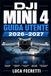 DJI MINI 4 GUIDA UTENTE 2026–2027
