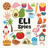 Eli Spies Eli Spies with a Little Eye: A Fun and Engaging Search and Find Book for Kids Ages 3–6