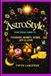 AstroStyle The Zodiac Files: A Warm, Witty Guide to Every Sign