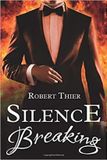 Silence Robert Thier Silence Breaking Paperback