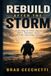 Rebuild After the Storm: Learning to Live Again After Trauma, Fear, and Life-Altering Change